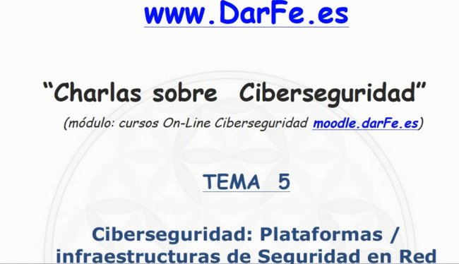 Ciberseguridad: Plataformas / infraestructuras de Seguridad en Red [Webinar de 70 min]