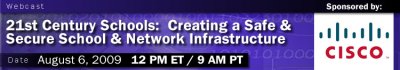 21st Century Schools: Creating a Safe and Secure School and Network Infrastructure